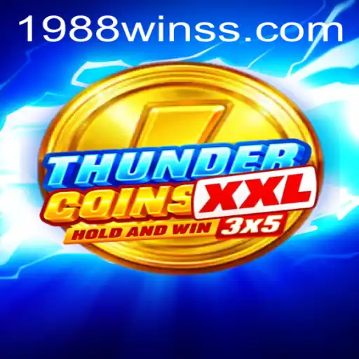 ThunderCoinsXxl: Unleashing the Power of 1988win in Retro Gaming
